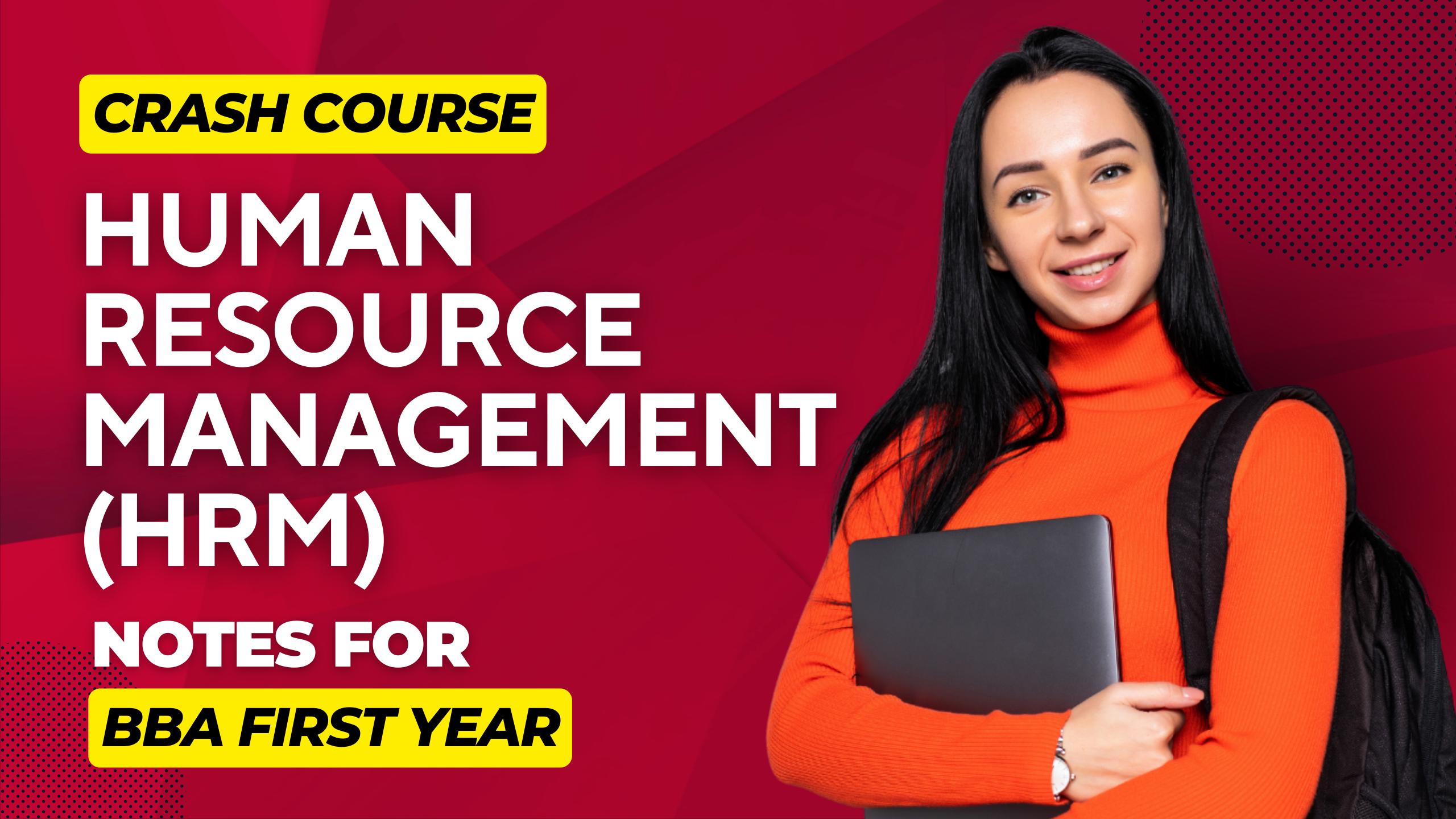 Human Resource Management (HRM) Crash Course Notes for BBA First Year